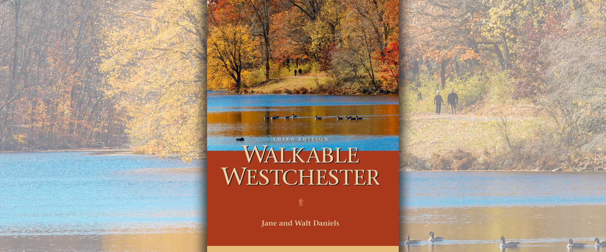 Walkable Westchester Book. Cover with Background. Photo by New York-New Jersey Trail Conference.